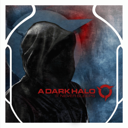 A Dark Halo : It Never Sleeps